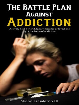 cover image of The Battle Plan Against Addiction